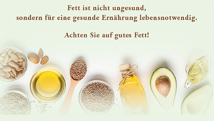 Fett ist nicht ungesund, sondern für eine gesunde Ernährung lebensnotwendig.